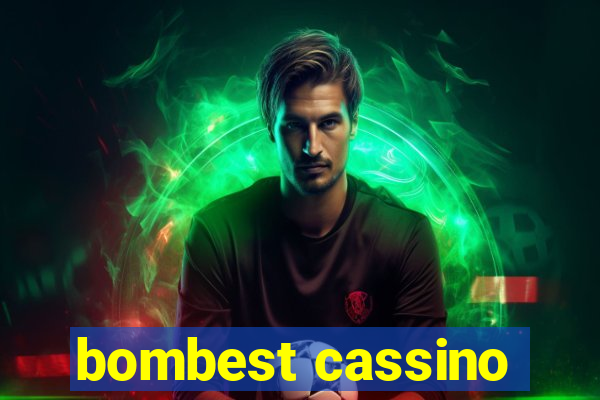 bombest cassino